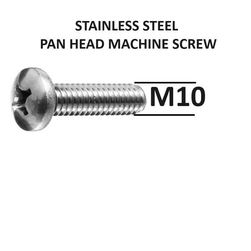 10mm Diameter Pan Head Metal Thread Screws Stainless Steel Grade 316 Select Length